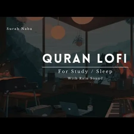 Lofi Quran | Quran For Sleep/Study Sessions - Relaxing Quran - Surah Naba {With Rain Sound}