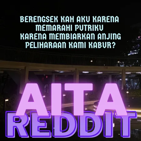 MEMARAHI ANAK KARENA MENGHILANGKAN ANJING PELIHARAAN MILIK PACARKU