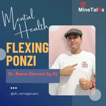 Mental Health, kenapa orang sampe Flexing sampe Ponzi???