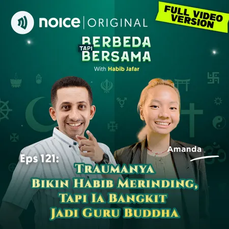 E121: Traumanya Bikin Habib Merinding, tapi Ia Bangkit Jadi Guru Buddha (Bersama Amanda)