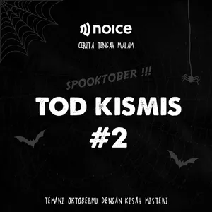 [SPOOKTOBER] TOD KISMIS #2