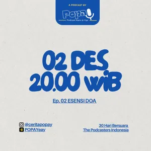 Eps. 02 - Esensi Doa #30HariBersuara2023