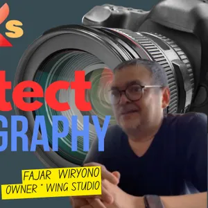 Bicara fotografi dalam arsitektur l Fajarb "wing Wiryono