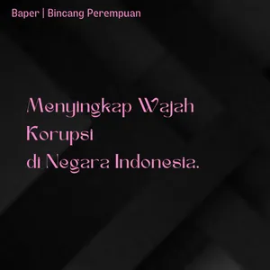 Pertalite Ver. | Menyingkap Wajah Korupsi di Negara Indonesia