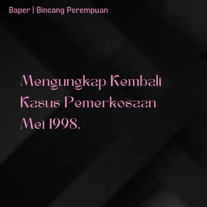 Pertamax Ver. | Mengungkap Kembali Kasus Pemerkosaan Mei 1998