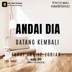 Eps. 20 - Andai dia datang kembali - #30HariBersuara2023
