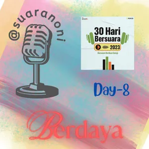 BERDAYA #Day-8 #30HariBersuara2023 
