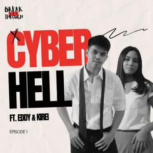 Eps 1 - Cyber Hell: Exposing an Internet Horror (Ft. Eddytia Syauqy & Audrey Kireina)