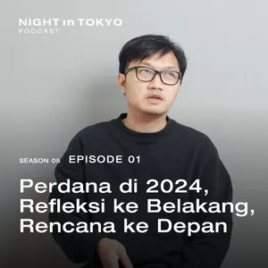 01. Perdana di 2024, Refleksi ke Belakang, Rencana ke Depan