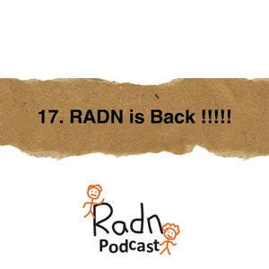 Eps 17 : RADN is back !!!!