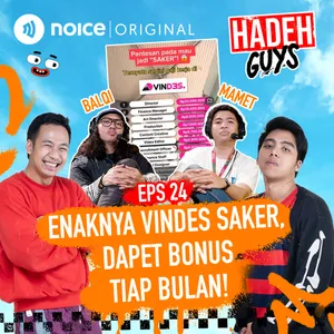 E24: Enaknya Vindes Saker, Dapet Bonus Tiap Bulan!