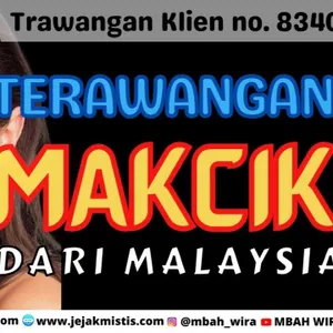 KLIEN 8340 | TRAWANGAN MAKCIK DARI MALAYSIA
