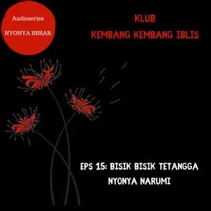 Eps 15: Bisik Bisik Tetangga Nyonya Narumi