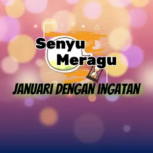 Senyu meragu - januari dengan ingatan