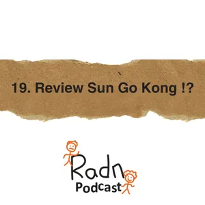 Eps 19 : Review Sun Go Kong !?