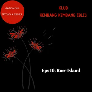 Eps 16: Rose Island 