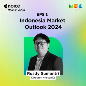 Eps 1. Indonesia Market Outlook 2024 (with Rusdy Sumantri)