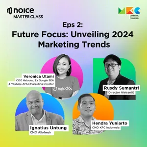 Eps 2. Future Focus: Unveiling 2024 Marketing Trends (with Hendra Yuniarto, Veronica Utami, Ignatius Untung & Rusdy Sumantri)