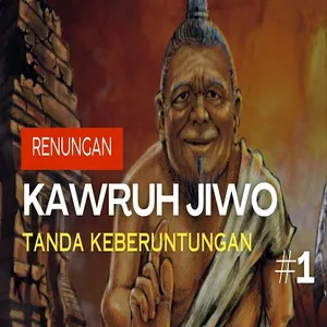 Kawruh Jiwa SJ - Tanda Keberuntungan #1