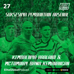 27. Suksesnya Pembantaian Arsenal