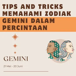 TIPS AND TRICKS MEMAHAMI GEMINI DALAM PERCINTAAN