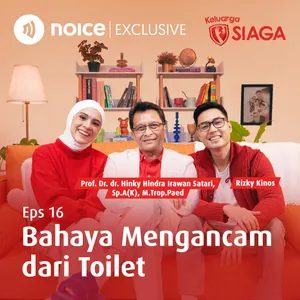 Bahaya Mengancam Dari Toilet (Bersama Rizky Kinos & Prof. Dr. dr. Hinky Hindra Irawan Satari, Sp.A(K), M.Trop.Paed)