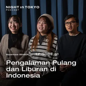 Mazemaze Episode 01 | Pengalaman Pulang dan Liburan di Indonesia
