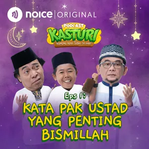 Eps 1: Kata Pak Ustad Yang Penting Bismillah