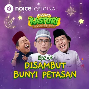 Eps 4: Disambut Bunyi Petasan