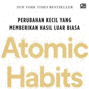 Atomic Habits: Perubahan Kecil yang memberikan hasil luar biasa