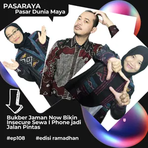 #108 Bukber Jaman Now Bikin Insecure Sewa I Phone jadi Jalan Pintas