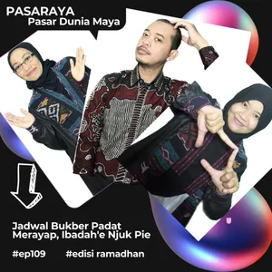 #109 Jadwal Bukber Padat Merayap, Ibadah'e Njuk Pie?