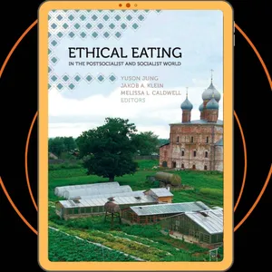 Ulasan Buku - Ethical Eating in the Postsocialist and Socialist World (Yuson Jung)