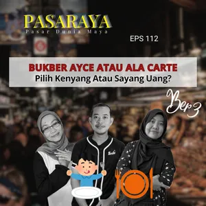 #112 AYCE atau Ala Carte; Pilih Kenyang atau Sayang Uang?