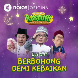 Eps 24: Berbohong Demi Kebaikan