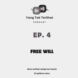 Eps.4 Free Will