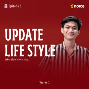 Eps 5 : Life Style Kelvin Umur 23🤦