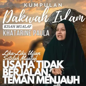 Lika-Liku Ujian Setelah Mualaf! Usaha Tidak Kunjung Jalan & Teman2 Menjauh!