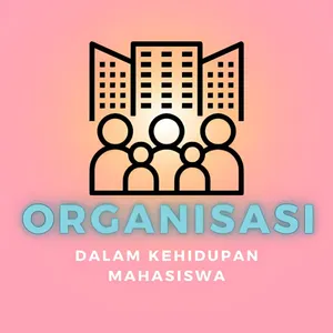 Manfaat Organisasi untuk Kesuksesan Mahasiswa