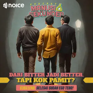 DARI BITTER JADI BETTER! TAPI KOK PAMIT??