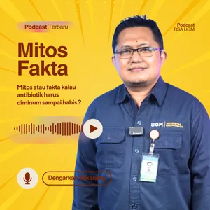 Mitos atau Fakta ya Kalau Antibiotik Harus Diminum Sampai Habis ? | MITOS FAKTA RSA UGM