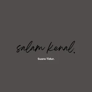 salam Kenal.