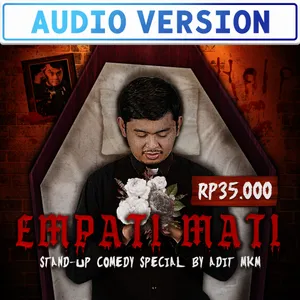 EMPATI MATI (oleh Adit MKM)