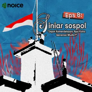 EPS 8 [SPESIAL KEMERDEKAAN INDONESIA]- Jejak Kemerdekaan: apa kata generasi muda? 