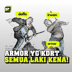 #47. Dokte Love Session: KDRT 'Armor Bang**t!