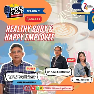 Podcast PLC S2 Eps#1 - Healthy Body and Happy Employee