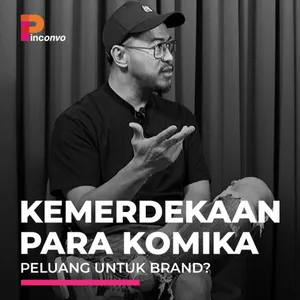 Ep. 001 PINConvo with Pandji Pragiwaksono - Kemerdekaan Para Komika, Peluang Untuk Brand?