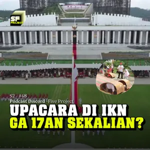 #48. Bangga Upacara di IKN