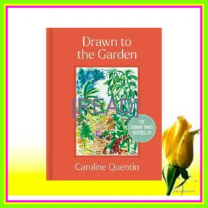 Read eBook Drawn to the Garden Ebook pdf By Caroline Quentin