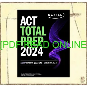 [Read PDF] ACT Total Prep 2024 Includes 2 000+ Practice Questions + 6 Practice Tests (Kaplan Test Prep) PDF By Kaplan Test Prep